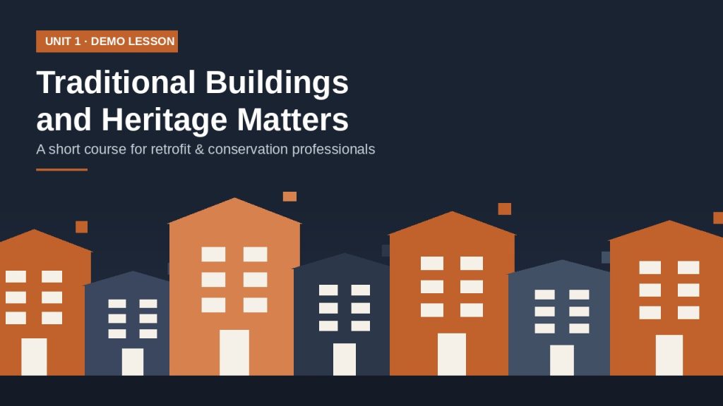 Traditional Buildings and Heritage Matters demo course thumbnail